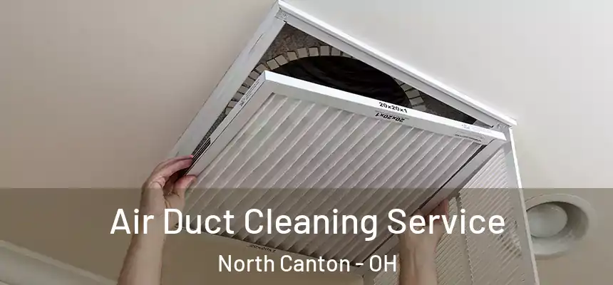 Air Duct Cleaning Service North Canton - OH